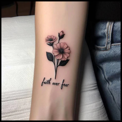 Colorful Faith Over Fear Flower Tattoo Faith Over Fear Tattoo Ideas