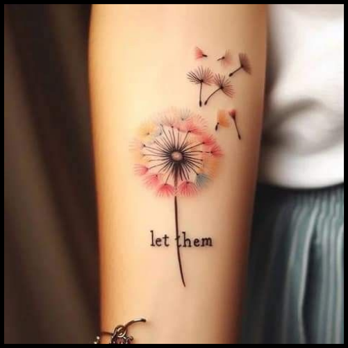 Let Them Dandelion Tattoo