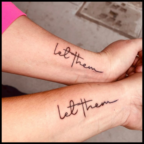 Let Them Match Tattoo