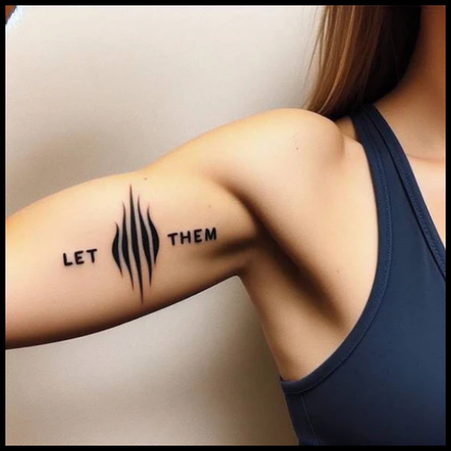 Let Them Tattoo on the Bicep